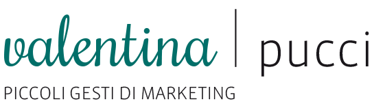 Valentina Pucci - Piccoli gesti di marketing